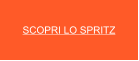 SCOPRI LO SPRITZ